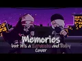 It s been a while hasn t it Memories but it s a Sarvente and Ruby Cover