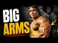 Why Arnold s Arms Were So Big