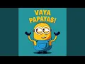 Download Lagu Papaya (Vaya Papayas)