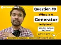 What Is A Generator In Python Diff Btw YIELD RETURN Keywords Python Interview Ques - 9