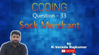 CODING Question - 33 Sock Merchant
