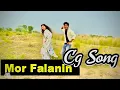 Download Lagu Mor Falanin cg song | New Cg Song | Chandrapur dancer | Suresh Mansi