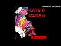 Download Lagu Kate \u0026 Karen - Hold You (Radio Edit)