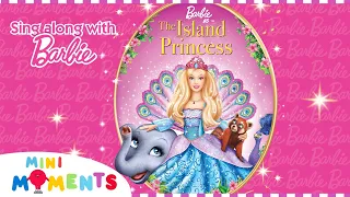 barbie as the island princess sing along movie moments mini moments