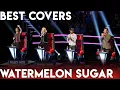 Download Lagu BEST WATERMELON SUGAR COVERS ON THE VOICE | BEST AUDITIONS