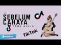 Download Lagu TAMI AULIA - SEBELUM CAHAYA (OFFICIAL MUSIC VIDEO)