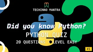 How Much Do You Know About Python General Knowledge Quiz Easy