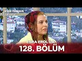 Download Lagu Esra Erol'la 128. Bölüm