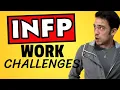INFPs in the workplace - Struggles and Strengths