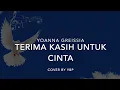 Download Lagu Terima Kasih Untuk Cinta (Yoanna Greissia)
