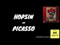 Hopsin - Picasso (LYRICS!!!)