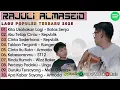 Download Lagu RAJULI ALMASEID FULL ALBUM | KITA USAHAKAN LAGI | AKU TETAP CINTA || LAGU POP TERBARU 2025
