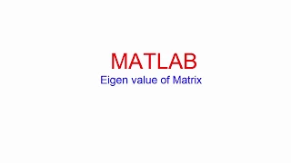 Lecture 5 Eigen values in MATLAB