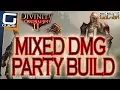 DIVINITY ORIGINAL SIN 2 - MIXED DMG PARTY BUILD 2 Physical 2 Magical
