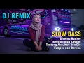 DJ REMIX NOSTALGIA SLOW TERBARU 2025 || DJ BEGITU INDAH SAYANG | DJ LUMPUR DAN BERLIAN