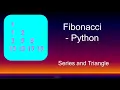 Python for Beginner - Fibonacci Triangle