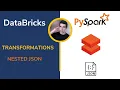 DataBricks - Nested Json Transformations