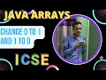 replace 0 with 1 and 1 to 0 java arrays icse computer application array important semester2
