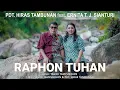Download Lagu RAPHON TUHAN - Pdt. Hiras Tambunan ft. Ernita Sianturi (Official Music Video)
