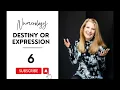 Numerology Destiny or Expression 6