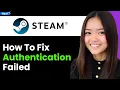 How To Fix Steam Authentication Failed 2026 Step By Step