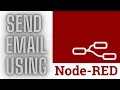 Sending Email using Node-Red All problems fixed