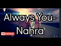Download Lagu Always You- (Nahra), Lyric Video