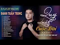 Download Lagu QUY LUẬT CUỘC ĐỜI - ĐỜI KHÔNG TIỀN l LK Danh Tuấn Trung Nhạc đời Hot Tiktok 2024