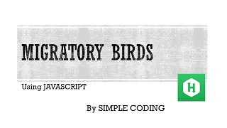 Hackerrank - Migratory Birds Solved using Javascript