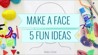 Make a Face - Five ideas and a free printable template