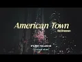 Vietsub | American Town - Ed Sheeran | Lyrics Video