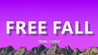 tems u0026 j cole free fall lyrics