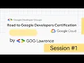 Road To Certification Professional Cloud Developer Session