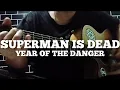 Download Lagu Superman is dead - Year of the danger (Cover guitar) Ap musik MP3