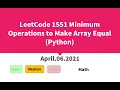 LeetCode 1551 Minimum Operations to Make Array Equal Python
