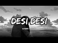 Lagu desi desi na bolya kar chori re ( slowed and reverb ) | lofi music
