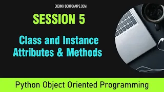 Intro to Python OOP Course Session 5 - Class and Instance Attributes and Instance Methods