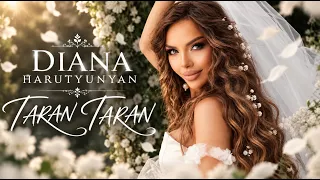 DIANA HARUTYUNYAN - TARAN TARAN