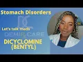 Dicyclomine Bentyl Irritable bowel syndrome Stomach cramping intestinal relief