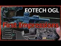 Eotech OGL First Impressions