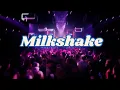 Milkshake (Dave Ruthwell Afro Remix) - Kelis