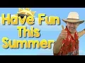 Have Fun This Summer Jack Hartmann