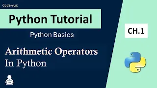 Operators in Python Arithmetic Operators in Python Python Tutorial for Beginners