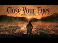 Download Lagu KSHMR x Tungevaag - Close Your Eyes (DSR Remix)