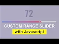 Custom Simple Range Slider with Value using Javascript Tutorial