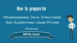 How to Prepare for Programming Data Structures And Algorithms Using Python NPTEL Exam Proctored