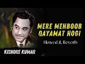 Download Lagu Mere Mehboob Qayamat Hogi - (Slowed + Reverb) | Kishore Kumar | 70's Hits | Slowed \u0026 Reverb