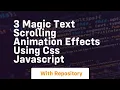 3 magic text scrolling animation effects using css javascript