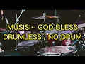 Download Lagu GODBLESS - MUSISI (DRUMLESS / NO DRUM)