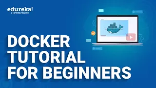 Docker Tutorial for Beginners Learn Docker in 30 Minutes Docker Training Edureka